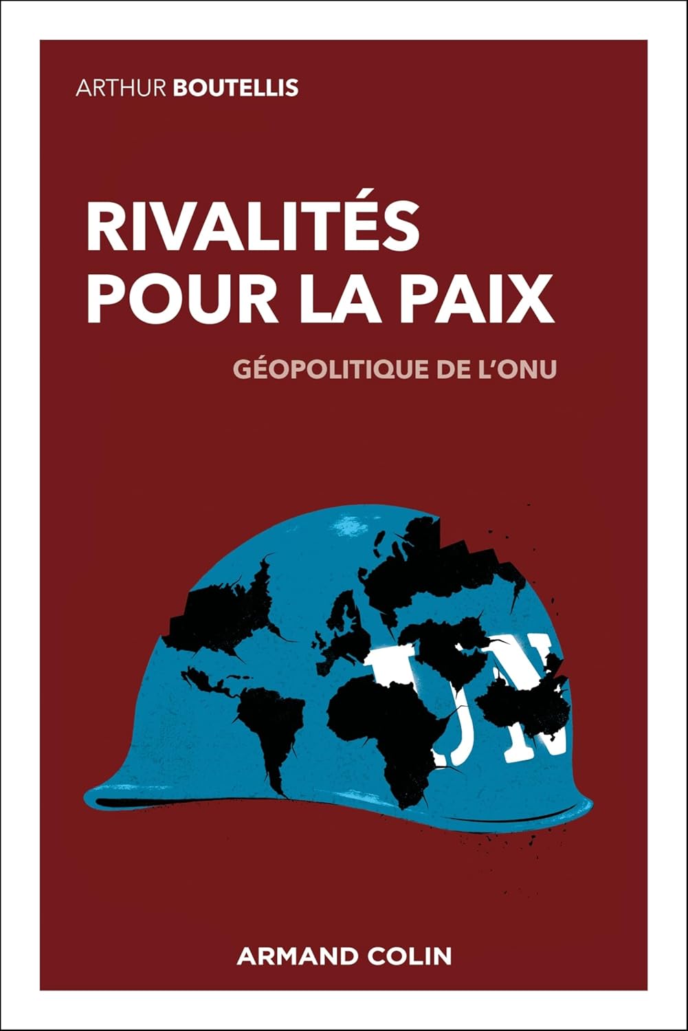 Boutellis Arthur, Rivalités pour la paix, géopolitique de l’ONU
- Armand Colin, 2025, 263 pages